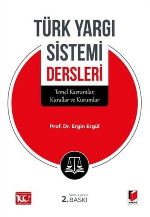 Türk Yargı Sistemi Dersleri (Temel Kavramlar, Kurallar ve Kurumlar)