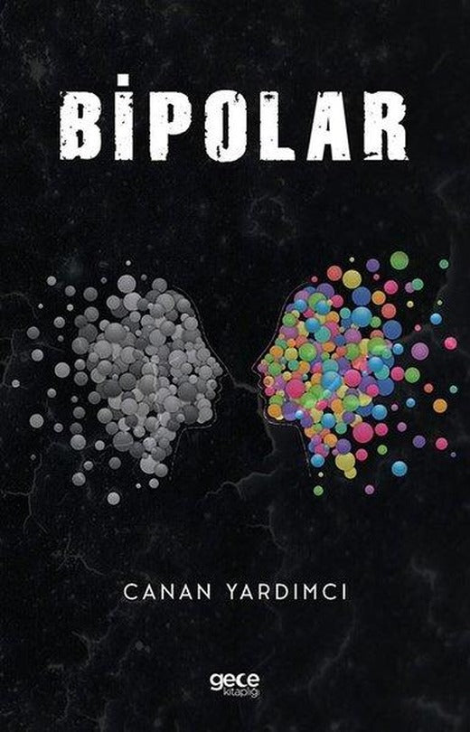 Bipolar | Gece Kitaplığı (İnce Kapak)