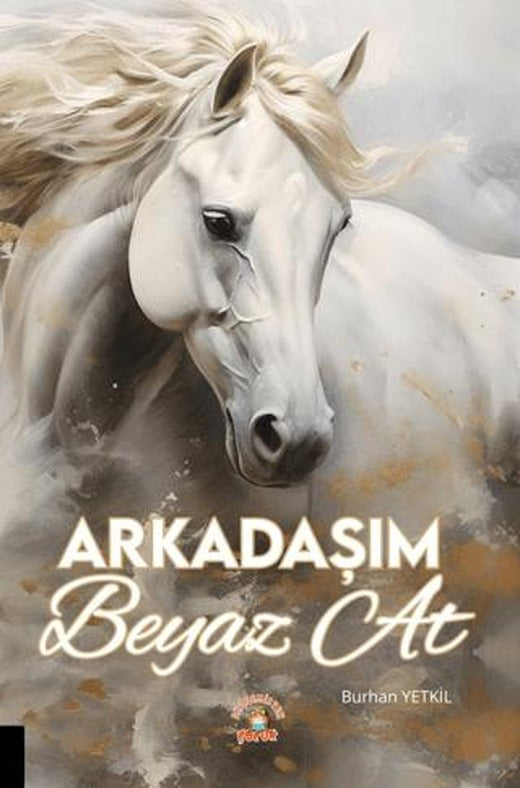 Arkadaşım Beyaz At | Akademisyen Kitabevi (Ciltsiz)