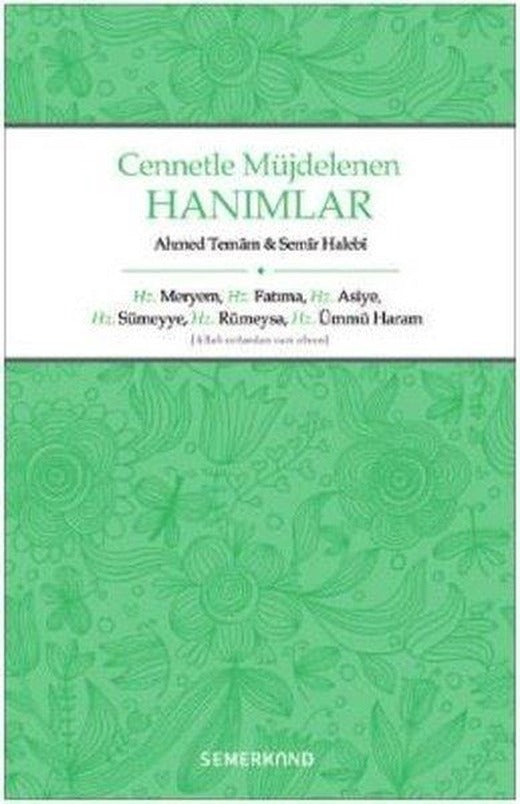 Cennetle Müjdelenen Hanımlar | Semerkand Yayınları (İnce Kapak)