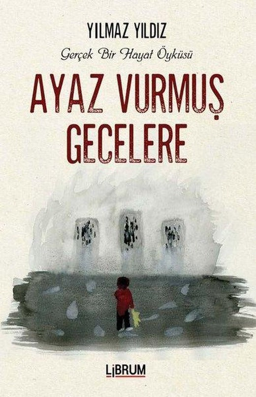 Ayaz Vurmuş Gecelere | Librum Kitap (İnce Kapak)