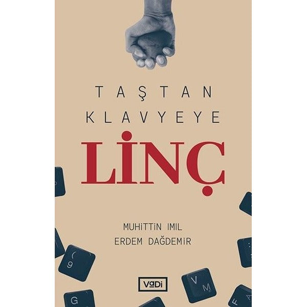 Taştan Klavyeye Linç | Vadi Yayınları