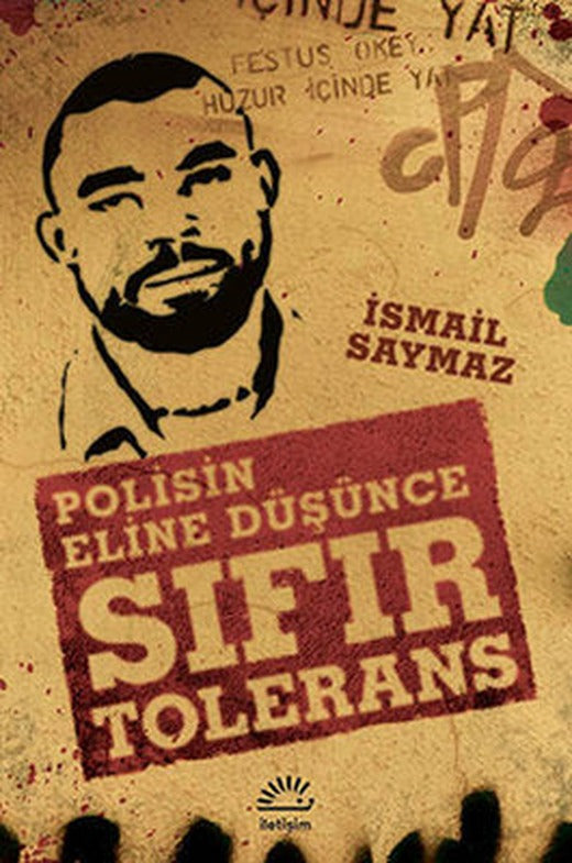 Sıfır Tolerans - Polisin Eline Düşünce | İletişim Yayınları