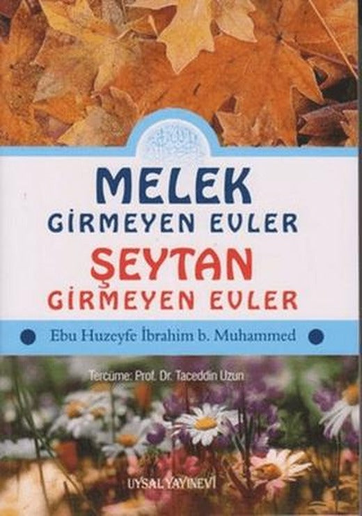 Melek Girmeyen Evler - Şeytan Girmeyen Evler | Uysal Yayınevi (Ciltsiz)