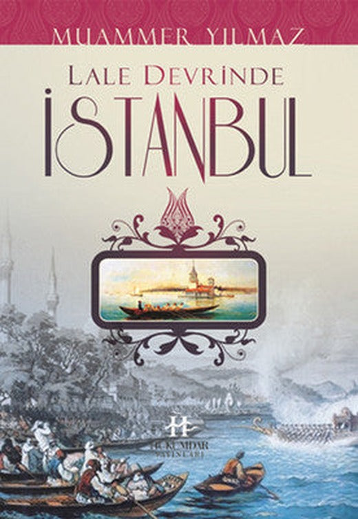 Lale Devrinde İstanbul | Hükümdar