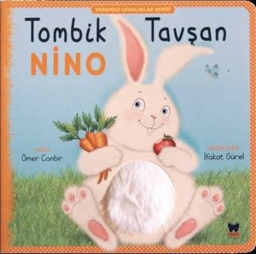 Tombil Tavşan Nino - Yaramaz Ufaklıklar Serisi | Net Çocuk Yayınları