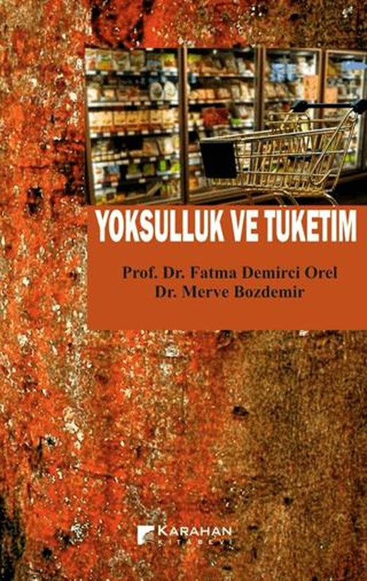 Yoksulluk ve Tüketim | Karahan Kitabevi (Ciltsiz)