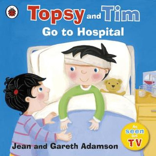 Topsy and Tim: Go to Hospital | Ladybird Book (Ciltsiz)