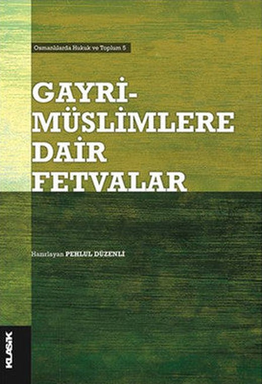 Gayrimüslimlere Dair Fetvalar | Klasik Yayınları