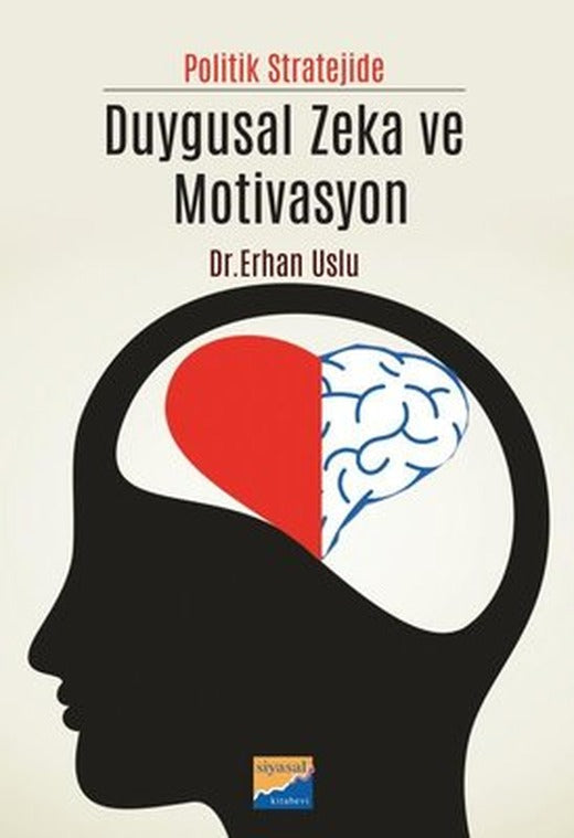 Politik Stratejide Duygusal Zeka ve Motivasyon | Siyasal Kitabevi
