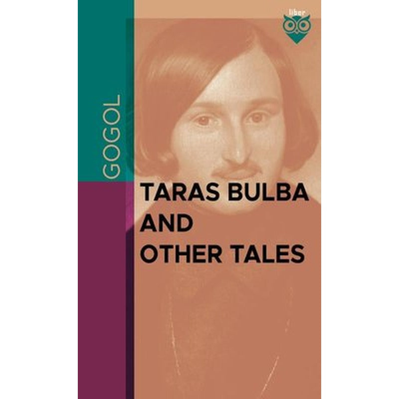 Taras Bulba and Other Tales | Liber Publishing