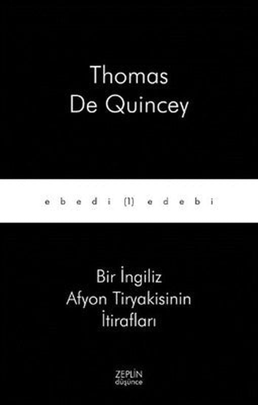 Bir İngiliz Afyon Tiryakisinin İtirafları | Zeplin Kitap