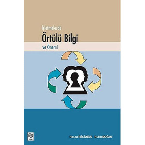 İşletmelerde Örtülü Bilgi ve Önemi | Ekin Basım Yayın (İnce Kapak)