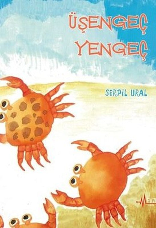 Üşengeç Yengeç | Mevzu Yayın (İnce Kapak)