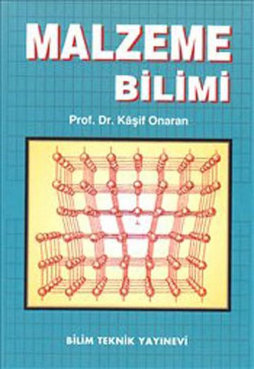 Malzeme Bilimi | Bilim Teknik Yayınevi (İnce Kapak)