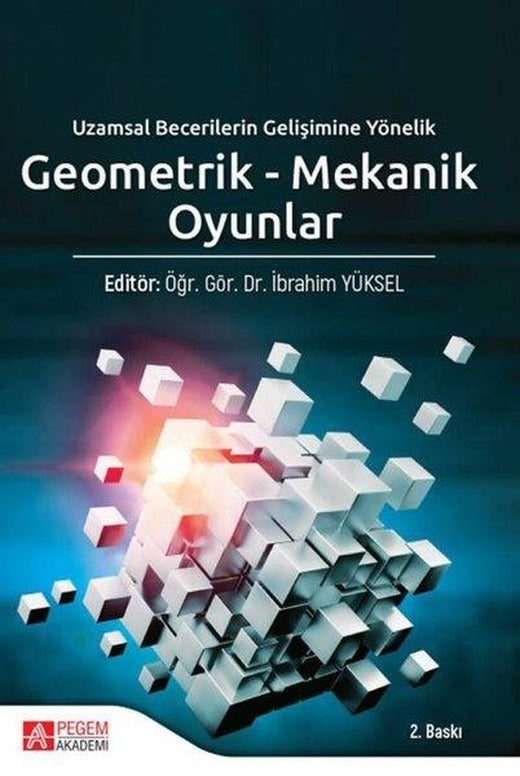 Geometrik - Mekanik Oyunlar | Pegem Akademi Yayıncılık (İnce Kapak)