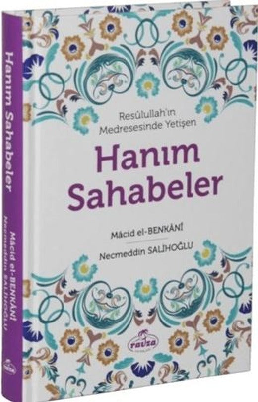 Resulullah’ın Medresesinde Yetişen Hanım Sahabeler