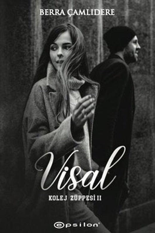 Kolej Züppesi 2: Visal | Epsilon Yayınevi