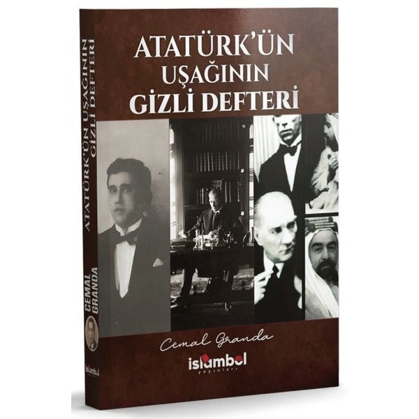 Atatürk'ün Uşağının Gizli Defteri | İslambol Yayınları (İnce Kapak)