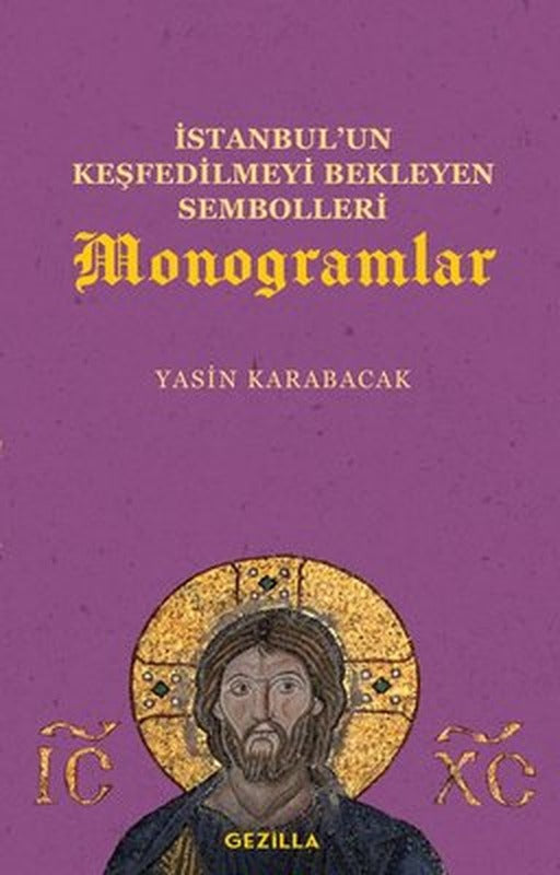 İstanbulun Keşfedilmeyi Bekleyen Sembolleri - Monogramlar | Gezilla