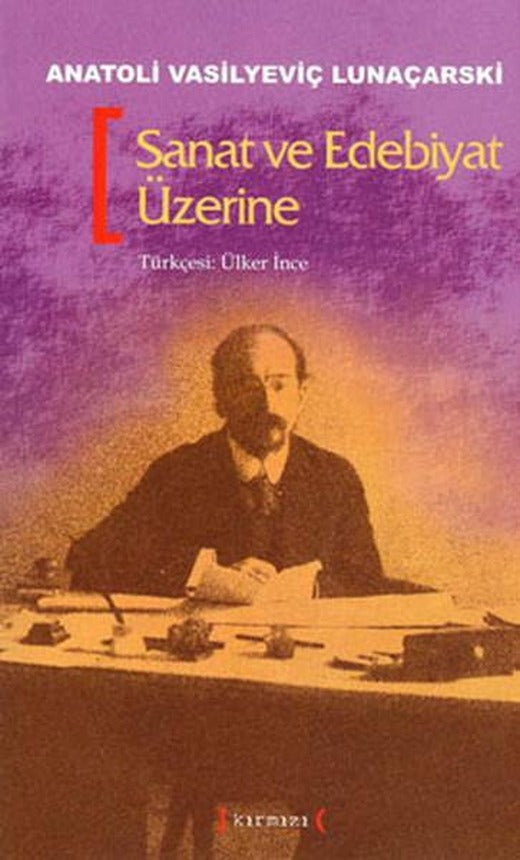 Sanat Ve Edebiyat Üzerine | Kırmızı Yayınları - Araştırma İnceleme Dizisi (İnce Kapak)