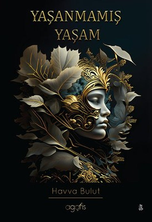 Yaşanmamış Yaşam | Agaris Kitap