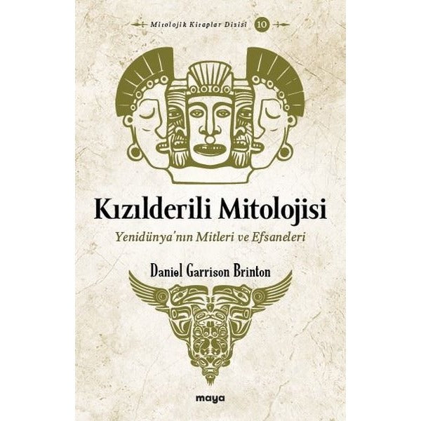 Kızılderili Mitolojisi - Yenidünya'nın Mitleri ve Efsaneleri | Maya Kitap (İnce Kapak)