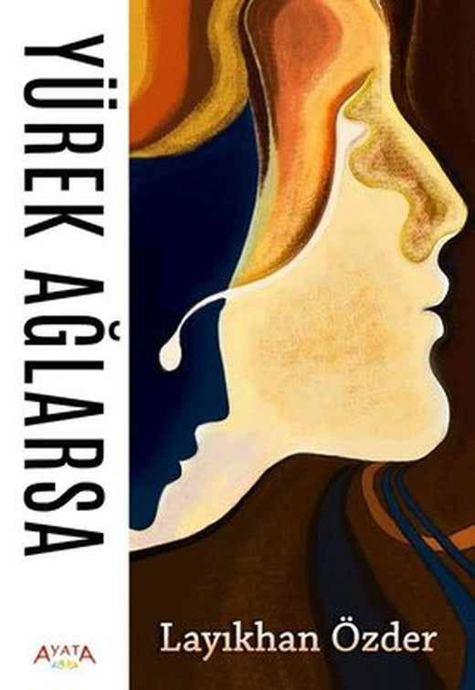 Yürek Ağlarsa | Ayata