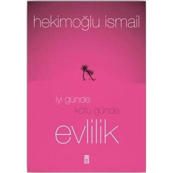 İyi Günde Kötü Günde Evlilik | Timaş Yayınları