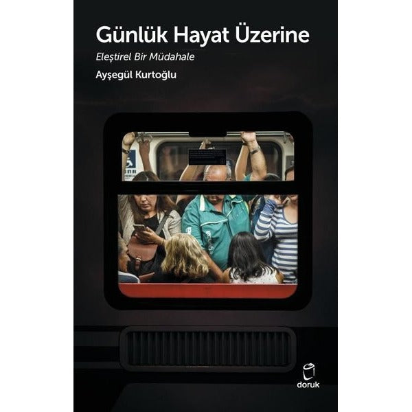 Günlük Hayat Üzerine Eleştirel Bir Müdahale