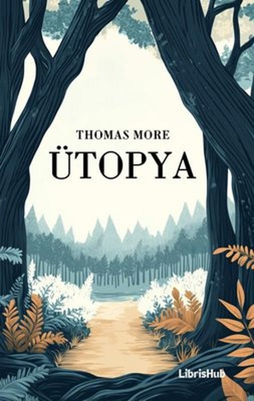 Ütopya | Librishub Yayınları (İnce Kapak)