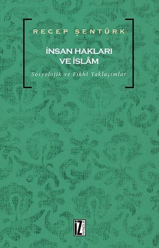 İnsan Hakları ve İslam | İz Yayıncılık (İnce Kapak)