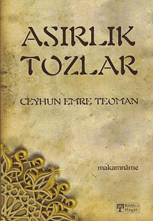 Asırlık Tozlar | Kitab-ı Hayat (Ciltsiz)