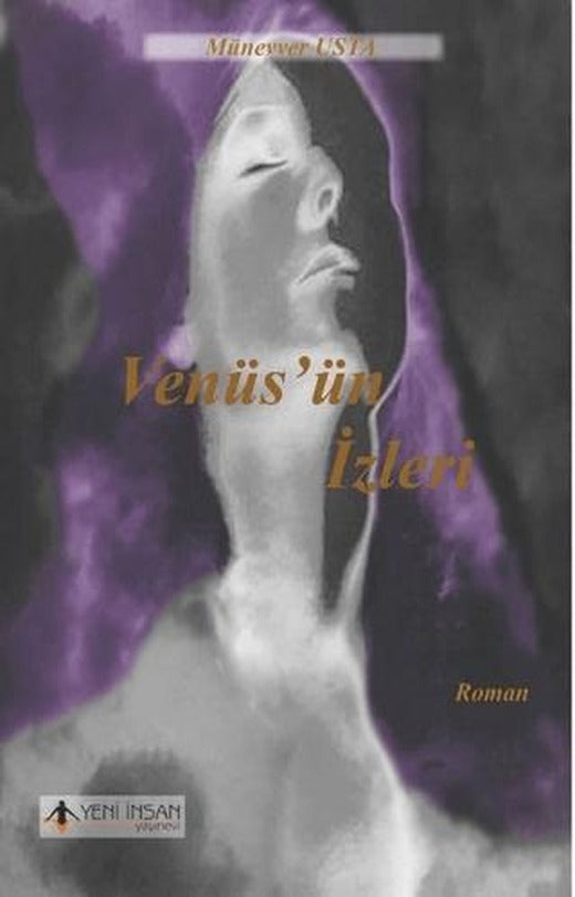 Venüs'ün İzleri | Yeni İnsan Yayınevi (Ciltsiz)
