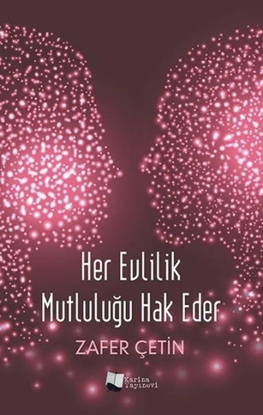 Her Evlilik Mutluluğu Hak Eder | Karina Yayınevi (İnce Kapak)