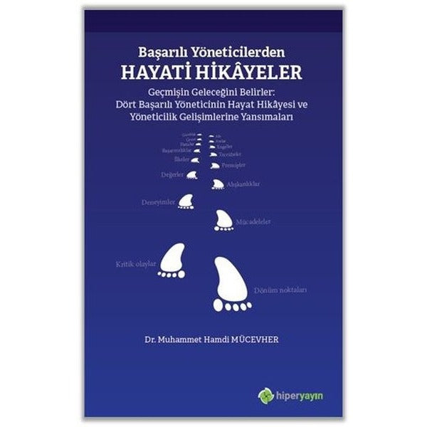 Başarılı Yöneticilerden Hayati Hikayeler