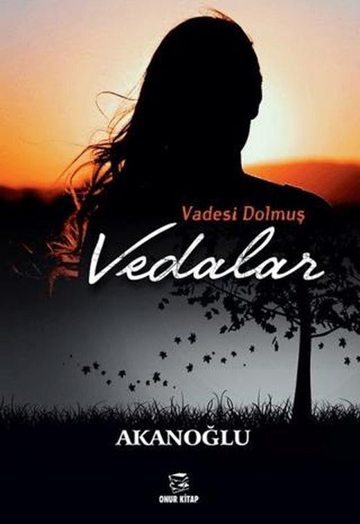 Vadesi Dolmuş Vedalar | Onur Kitap (Ciltsiz)
