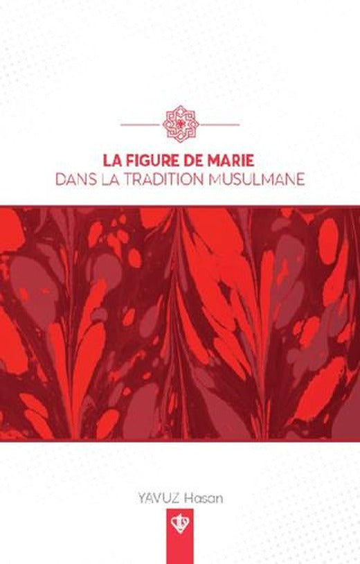 La Figure De Marie Dans La Tradition Musulmane