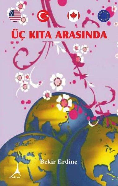 Üç Kıta Arasında | Alter Yayınları (Ciltli)  - Resim 1
