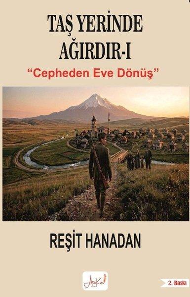 Taş Yerinde Ağırdır 1 - Cepheden Eve Dönüş | Atakar Yayıncılık (İnce Kapak)  - Resim 1