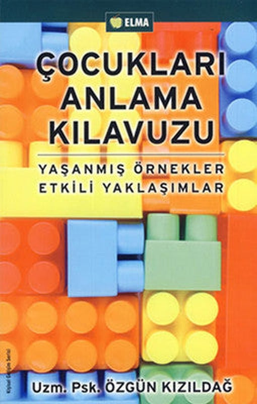 Çocukları Anlama Klavuzu | Elma Yayınevi