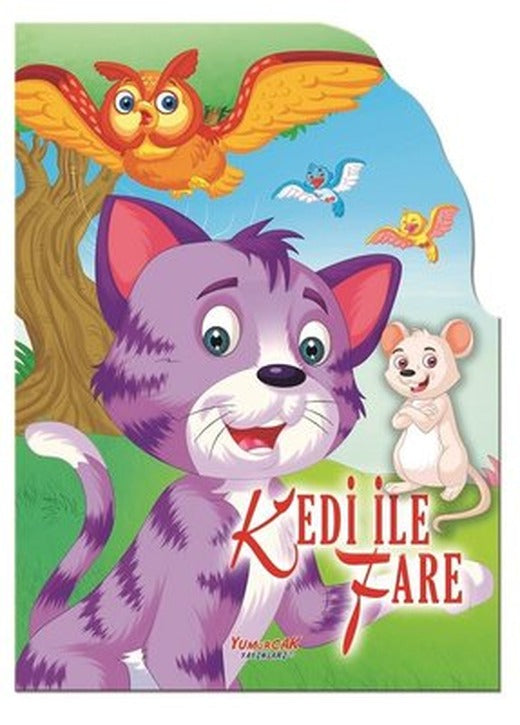 Kedi ile Fare - Şekilli Kitaplar | Yumurcak Yayınları