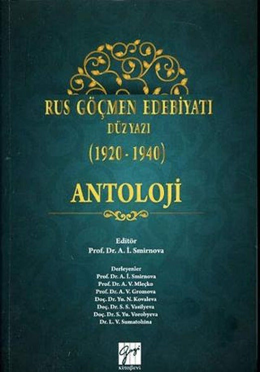 Rus Göçmen Edebiyatı Düzyazı (1920-1940) : Antoloji | Gazi Kitabevi (Ciltsiz)