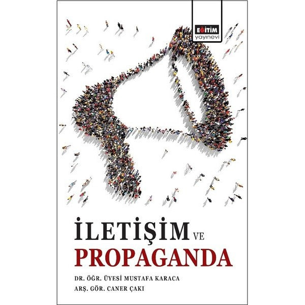 İletişim ve Propaganda | Eğitim Yayınevi (İnce Kapak)