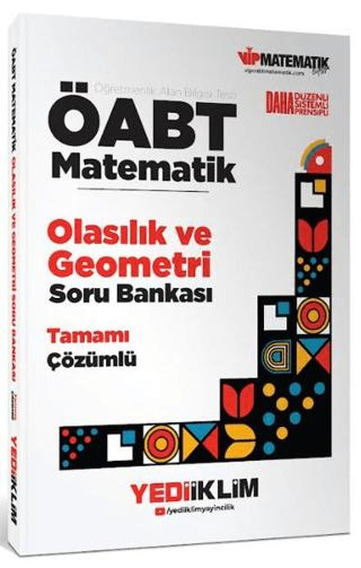 ÖABT Matematik Öğretmenliği Olasılık ve Geometri Tamamı Çözümlü Soru Bankası | Yediiklim Yayınları (Ciltsiz)