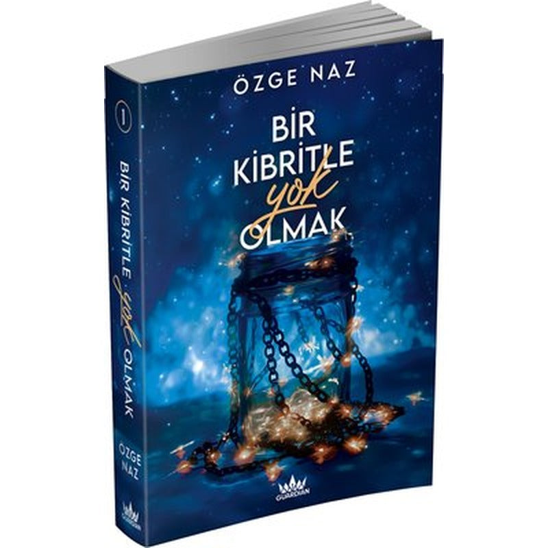 Bir Kibritle Yok Olmak Cilt 1 | Guardian Yayınları (İnce Kapak)