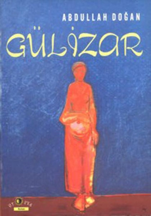 Gülizar | Ütopya Yayınevi (İnce Kapak)