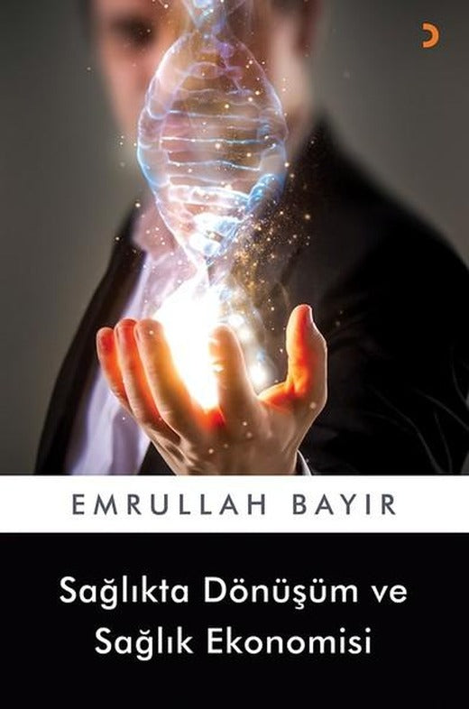 Sağlıkta Dönüşüm ve Sağlık Ekonomisi | Cinius (İnce Kapak)