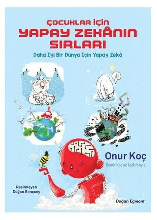Çocuklar İçin Yapay Zekanın Sırları | Doğan Çocuk (İnce Kapak)