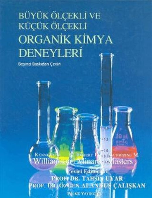 Büyük Ölçekli ve Küçük Ölçekli Organik Kimya Deneyleri | Palme Yayıncılık (Ciltli)